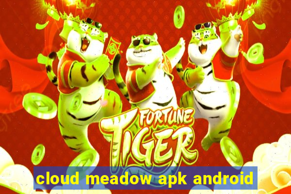 cloud meadow apk android